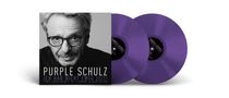 Text: "PURPLE SCHULZ - Ich hab nicht ewig Zeit! Fünf Jahrzehnte in Liedern & Raritäten." Zwei lila Schallplatten. Porträt eines Mannes., 2 LPs