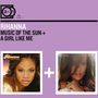 Rihanna: Music Of The Sun / A Girl Like Me, 2 CDs