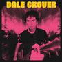 Oben steht in gelber Schrift: "DALE CROVER". Darunter eine Person mit Gitarre, in pinkem Licht und verschwommener Umgebung., LP