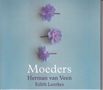 Herman Van Veen & Edith Leerkes: Moeders, CD, CD