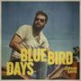 Jordan Davis: Bluebird Days, 2 LPs, 2 LPs
