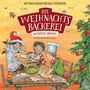 Die Weihnachtsbäckerei - Das Musical-Hörspiel, CD