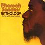 Pharoah Sanders: Anthology: You've Got To Have Freedom, CD,CD