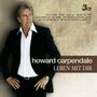 Howard Carpendale: Leben mit dir, CD,CD,CD