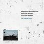 Matthieu Bordenave, Patrice Moret & Florian Weber: La Traversee, CD