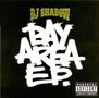 DJ Shadow: Bay Area E.P., CD