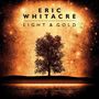 Eric Whitacre (geb. 1970): Chorwerke "Light & Gold", CD