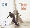Klee: Aus lauter Liebe (Limited Deluxe Edition) (CD + DVD), CD,DVD