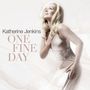 Katherine Jenkins: One Fine Day (CD + DVD), CD