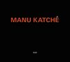 Manu Katché (geb. 1958): Manu Katché, CD