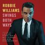 Robbie Williams: Swings Both Ways (Deluxe Edition), 1 CD und 1 DVD, 1 CD und 1 DVD
