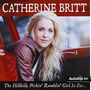 Catherine Britt: The Hillbilly Pickin' Ramblin' Girl So Far..., CD
