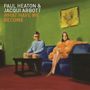 Paul Heaton & Jacqui Abbott: What Have We Become (12 Tracks), CD