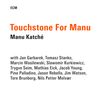 Manu Katché: Touchstone For Manu, CD