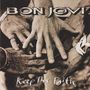 Bon Jovi: Keep The Faith (remastered) (180g), LP,LP