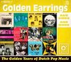 Golden Earring (The Golden Earrings): The Golden Years Of Dutch Pop Music, CD,CD