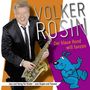 VOLKER ROSIN, Der blaue Hund will tanzen. Ein Mann mit Saxophon, blauer Hund tanzt. Jazz und Swing für Kinder., CD