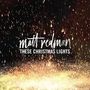 Matt Redman: These Christmas Lights, CD