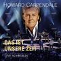 Howard Carpendale: Das ist unsere Zeit - Live aus Berlin, CD,CD