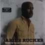 Darius Rucker: When Was The Last Time, LP