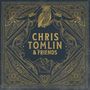 Chris Tomlin: Chris Tomlin & Friends, CD