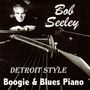 Bob Seeley: Detroit Style: Boogie & Blues Piano, CD