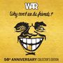 War: Why Can't We Be Friends?(50th Anniversary Edition), LP,LP,LP