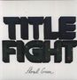 Title Fight: Floral Green, LP