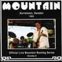 Mountain: Live In Karlshamn, Sweden 1994 (Official Bootleg Series Volume 9), CD,CD