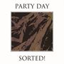 Party Day: Sorted! (Reissue) (remastered) (Colored Vinyl), LP,LP