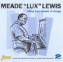 Meade Lux Lewis (1905-1964): Gliding From Glendale To Chica, CD