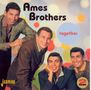 Ames Brothers: Together, 2 CDs