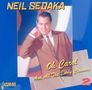 Neil Sedaka: Oh Carol And All The Early Classics, 2 CDs, 2 CDs