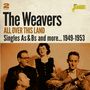The Weavers: All Over This Land: Singles As & Bs And More 1949 - 1953, 2 CDs