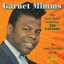 Garnet Mimms: The Early Years Featuring The Gainors, CD, CD