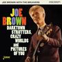 Joe Brown: Darktown Strutters, Crazy Worlds And Pictures Of You, CD