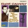 Eddie Calvert: The Man With The Golden Trumpet, CD, CD