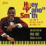 Huey "Piano" Smith: Don't You Just Know It, CD