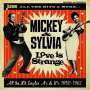 Mickey & Sylvia: Love Is Strange: All The Hit Singles A's & B's 1950 - 1962, 2 CDs