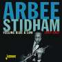 Arbee Stidham: Feeling Blue & Low 1947-1957, CD