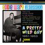 Eddie Ware: In Session: A Pretty Wild Guy, CD, CD
