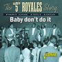 The "5" Royales Story: Baby Don't Do It: Part One, CD