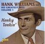 Hank Williams: Honky Tonkin' - His Greatest Hits Vol. 1, CD