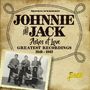 Johnnie & Jack: Ashes Of Love: Greatest Recordings 1949 - 1962, 2 CDs