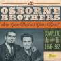The Osborne Brothers: Are You Mad At Your Man? - Complete As And Bs, CD