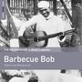 Barbecue Bob: The Rough Guide To Blues Legends: Barbecue Bob, CD