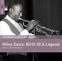 Miles Davis: The Rough Guide To: Miles Davis - Birth Of A Legend (180g) (Limited Edition), LP