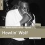 Howlin' Wolf: The Rough Guide To Blues Legends: Howlin' Wolf (remastered) (180g) (Limited Edition), LP