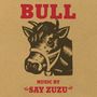 Say Zuzu: Bull, CD