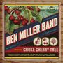 Ben Miller: Choke Cherry Tree, LP